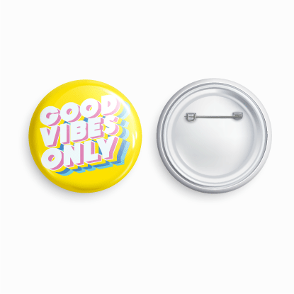 Good Vibes Only | Round pin badge | Size - 58mm - Parallel Learning