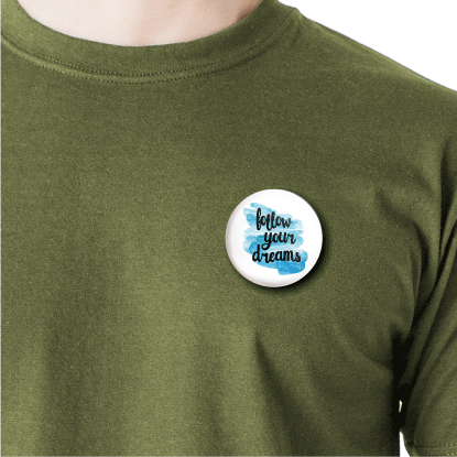 Follow your dreams | Round pin badge | Size - 58mm - Parallel Learning