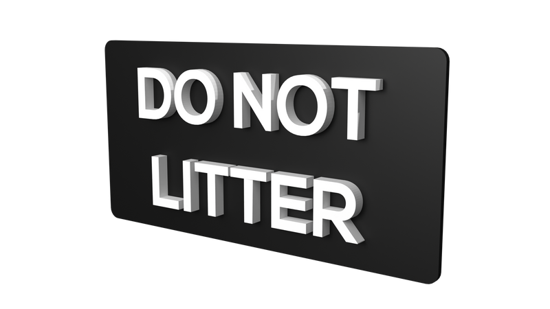 DO NOT LITTER  (Inventory Clearance)