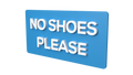 NO SHOES PLEASE (Inventory Clearance)