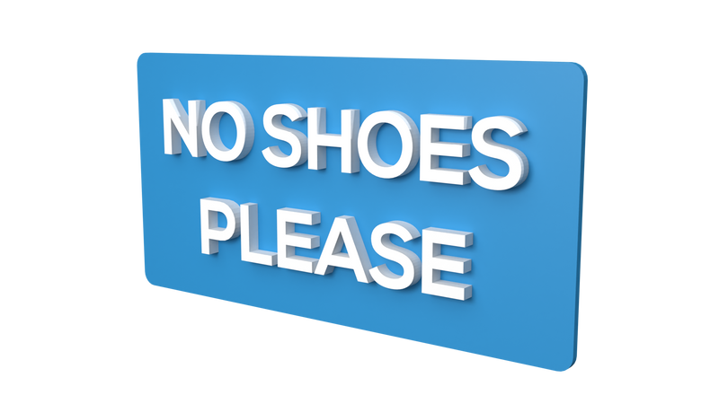 NO SHOES PLEASE (Inventory Clearance)