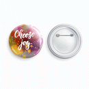 Choose Joy | Round pin badge | Size - 58mm - Parallel Learning