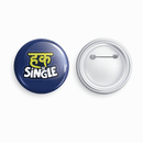 Haq se Single | Round pin badge | Size - 58mm - Parallel Learning