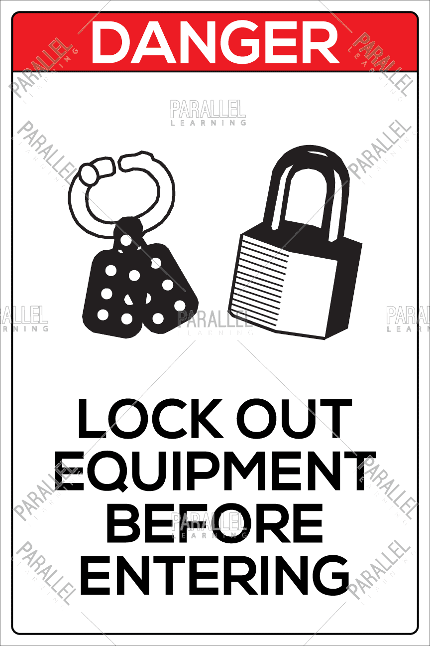 Lockout Equipment Before Entering signage