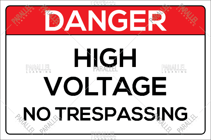 Danger - High Voltage Area - Parallel Learning
