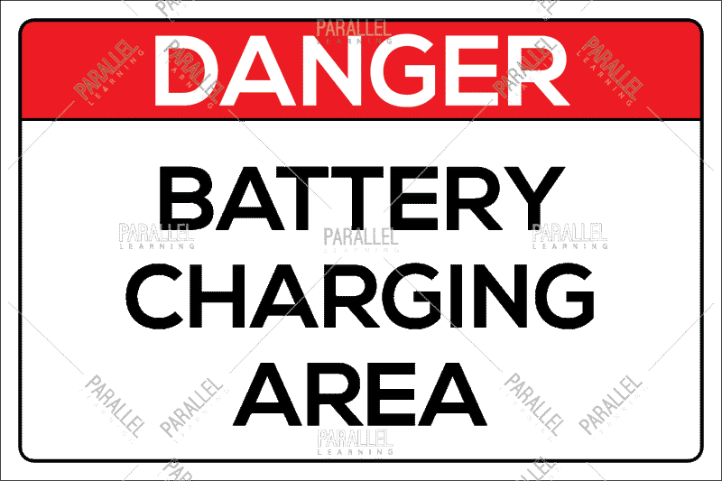 Danger - Battery Charging Area - Parallel Learning