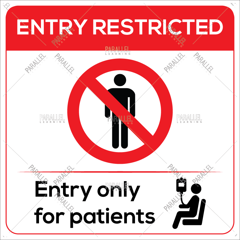 Entry only for patients | Entry only for patients signage | Entry only ...