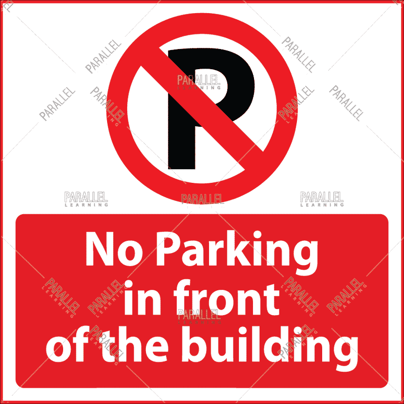 No Parking in front of building - Parallel Learning