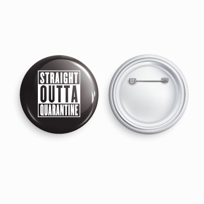 Straight Outta Quarantine_02 | Round pin badge | Size - 58mm - Parallel Learning