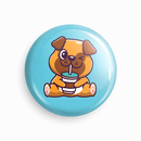 Dog- Sippy Cup_01 | Round pin badge | Size - 58mm - Parallel Learning