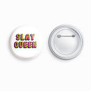 Slay queen | Round pin badge | Size - 58mm - Parallel Learning