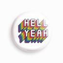 Hell Yeah | Round pin badge | Size - 58mm - Parallel Learning