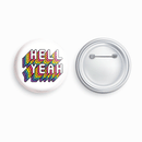 Hell Yeah | Round pin badge | Size - 58mm - Parallel Learning