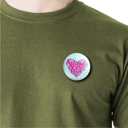 Spread the love | Round pin badge | Size - 58mm - Parallel Learning