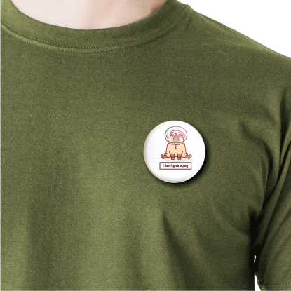 I don't give a pug | Round pin badge | Size - 58mm - Parallel Learning