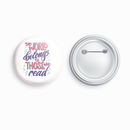 The world belongs to those who read | Round pin badge | Size - 58mm - Parallel Learning