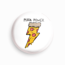 Pizza Power | Round pin badge | Size - 58mm - Parallel Learning