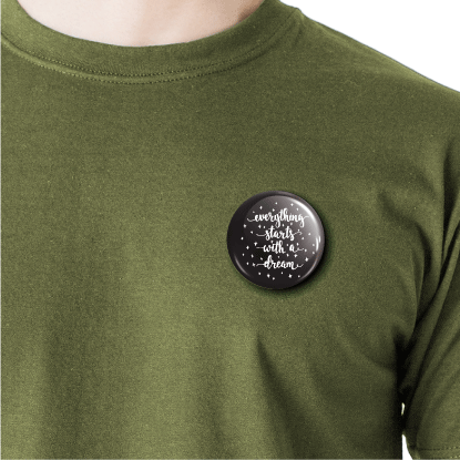 Everything starts with a dream | Round pin badge | Size - 58mm - Parallel Learning