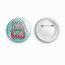 Fire in her soul | Round pin badge | Size - 58mm - Parallel Learning