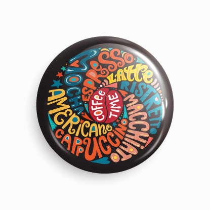 Coffee Lover | Round pin badge | Size - 58mm - Parallel Learning