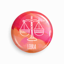 Libra | Round pin badge | Size - 58mm - Parallel Learning