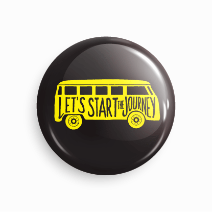 Let's start the journey | Round pin badge | Size - 58mm - Parallel Learning