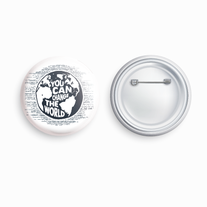 You can change the world | Round pin badge | Size - 58mm - Parallel Learning