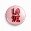 Love | Round pin badge | Size - 58mm - Parallel Learning