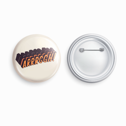 Arrrggh! | Round pin badge | Size - 58mm - Parallel Learning