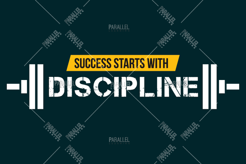 Success starts with Discipline_Gym - Parallel Learning