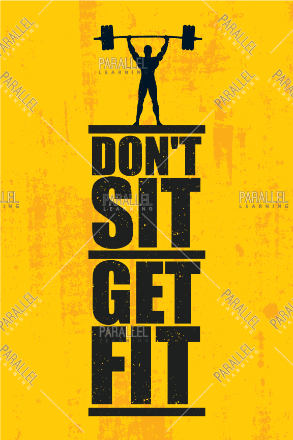 Don't sit get fit_Gym - Parallel Learning