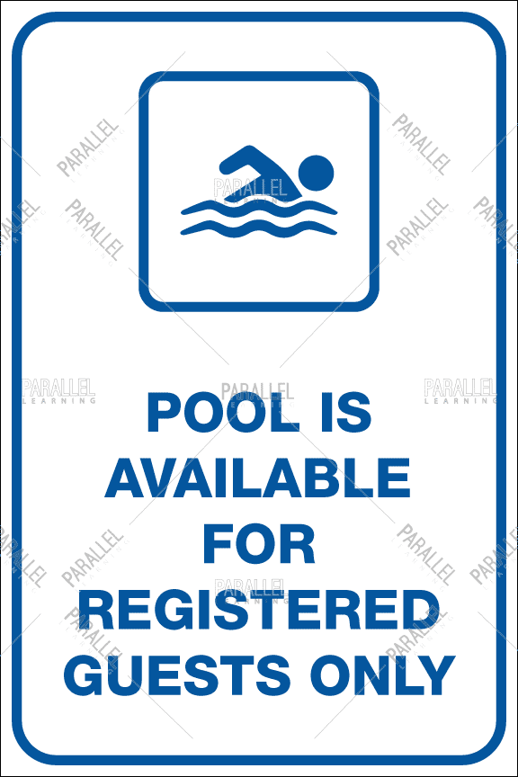 Pool Is Available For Registered Guests Only - Parallel Learning