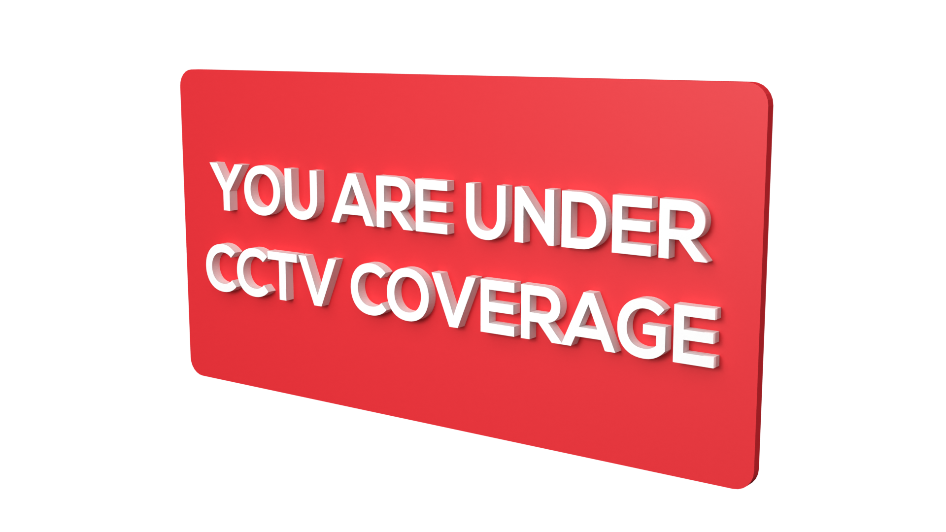 You are under CCTV Coverage | You are under CCTV Coverage signage