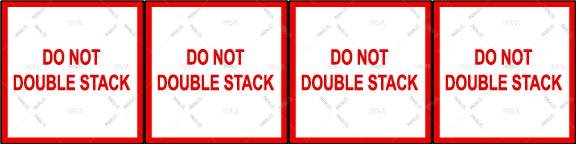 Do Not Double Stack- Pack of 4